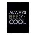 Always Bee Cool - A5 Perfect Bound PU Leatherite Cover Notebook Inspirational / Motivational Quote Printed / Designer Covers Combined With Ruled Sheets Notebook for Personal Notes, Office Diary, School Book, College Notes